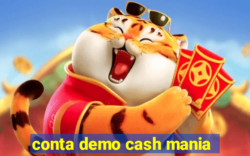 conta demo cash mania